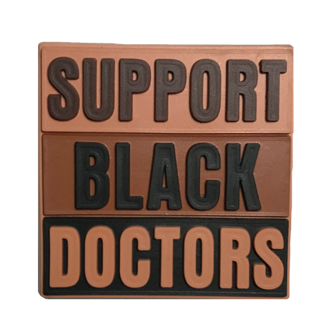"Support Black Doctors" Block Charm