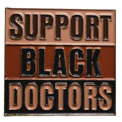 "Support Black Doctors" Block Pin